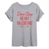 Juniors' "Dear Sleep Be My Valentine" Oversized Tee