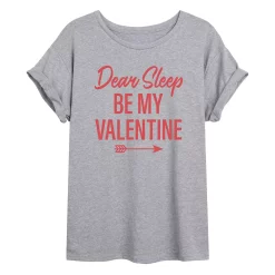 Juniors' "Dear Sleep Be My Valentine" Oversized Tee